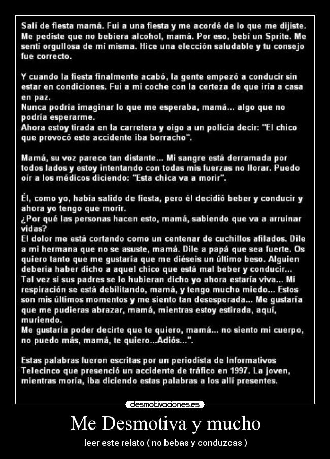 Me Desmotiva y mucho - leer este relato ( no bebas y conduzcas )