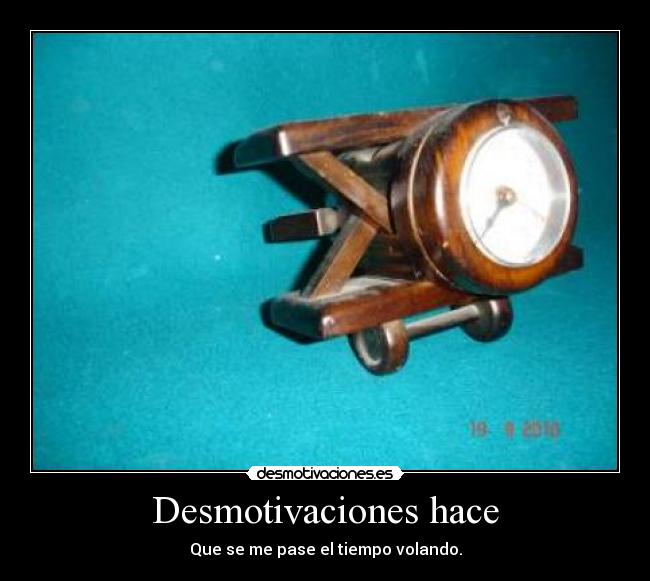 Desmotivaciones hace - 