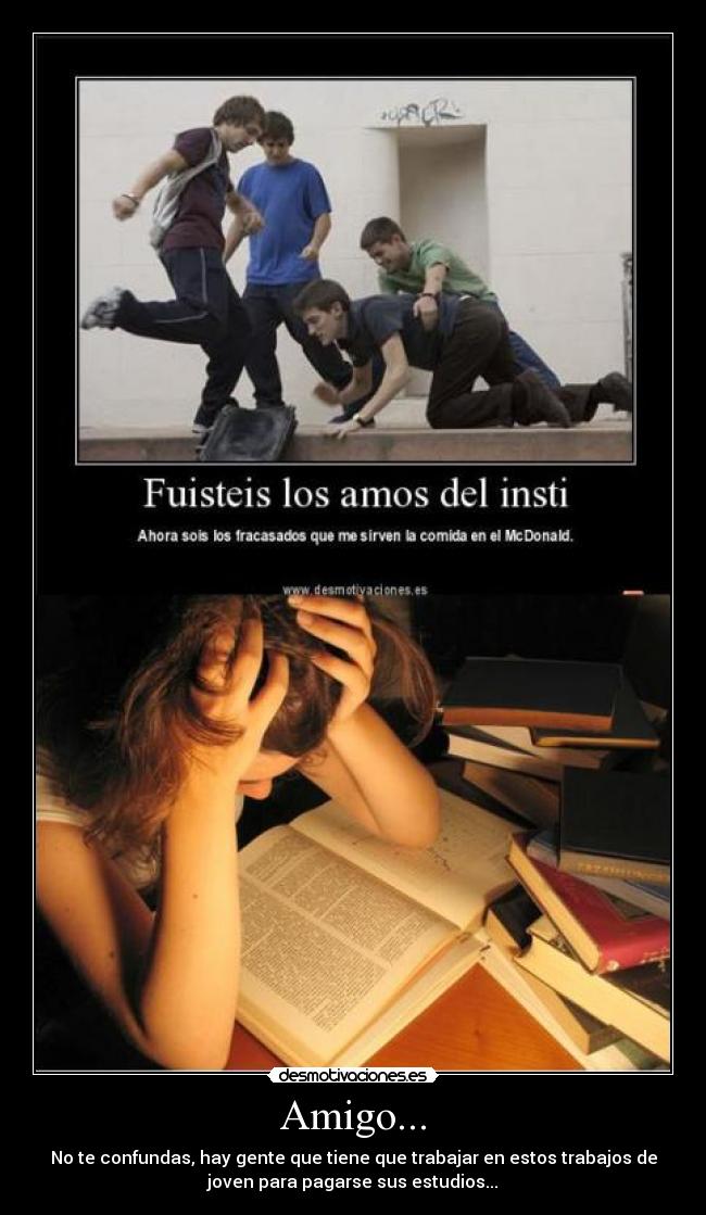 carteles amigo fracasado joven estudiar estudios desmotivaciones