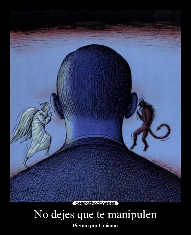 No dejes que te manipulen -
