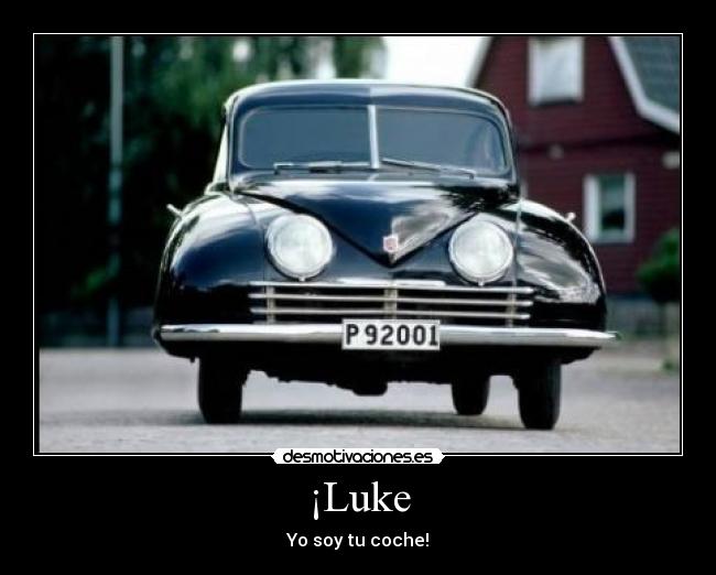 ¡Luke - Yo soy tu coche!