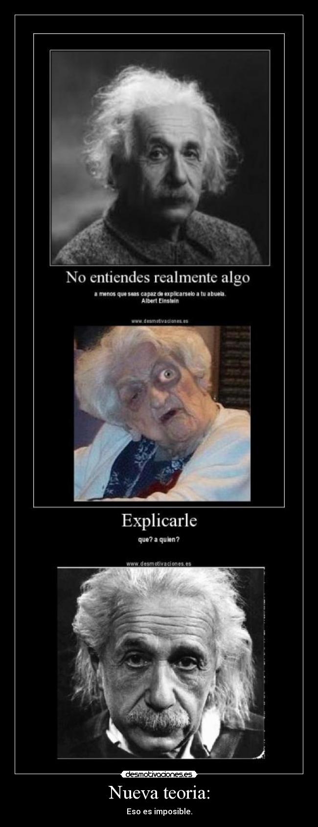 carteles teorias einstein abuelas imposible decepcion desmotivaciones