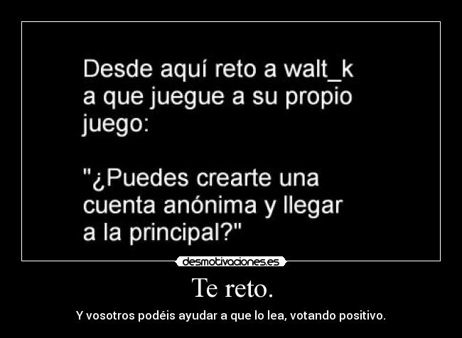 Te reto. - 