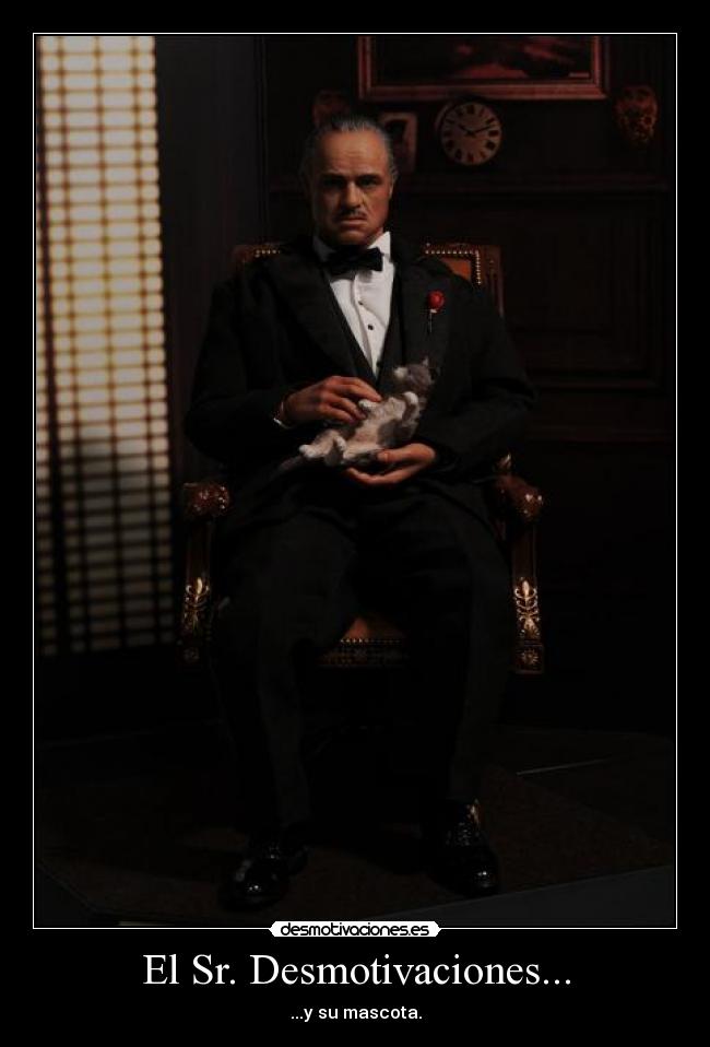 El Sr. Desmotivaciones... -