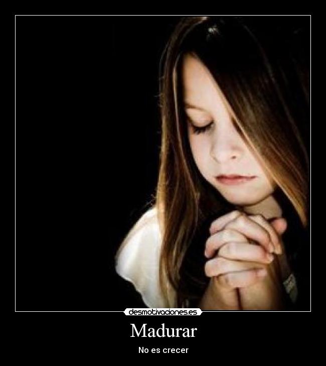 carteles madurar madurar desmotivaciones