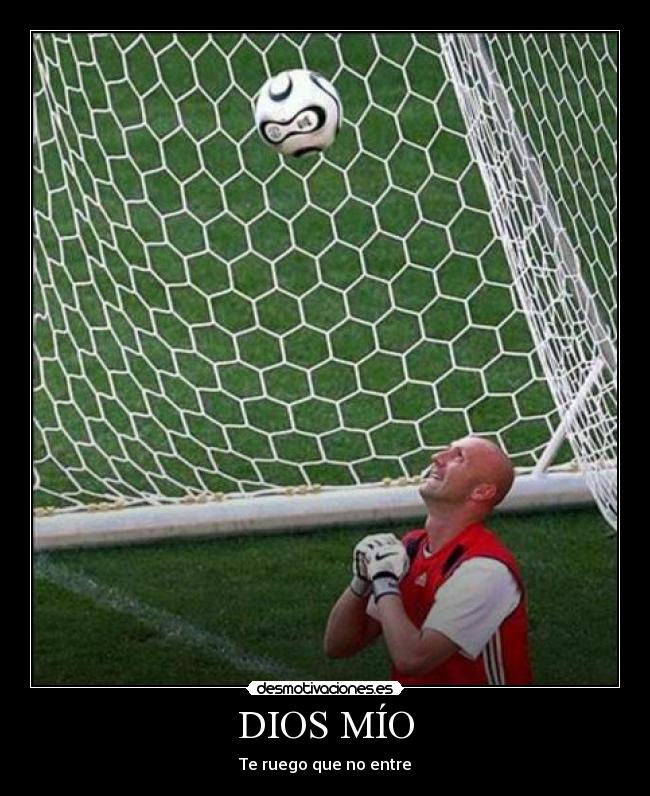 DIOS MÍO - Te ruego que no entre