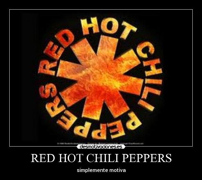 RED HOT CHILI PEPPERS -