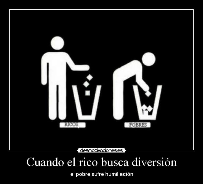 Cuando el rico busca diversión - 