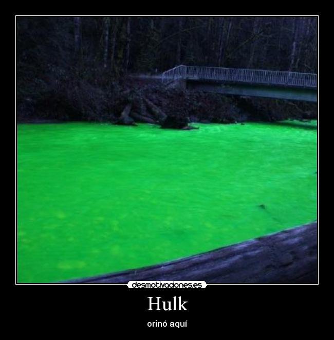 Hulk - orinó aquí
