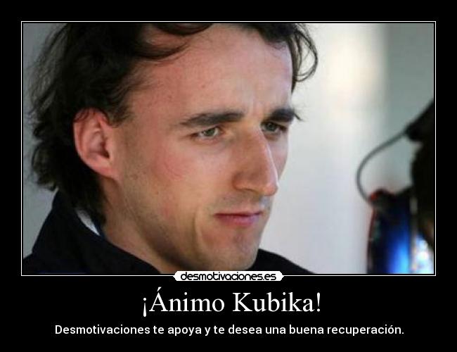 ¡Ánimo Kubika! -