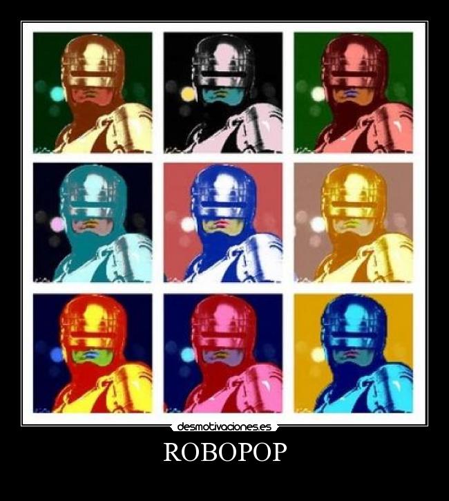 carteles robopop desmotivaciones