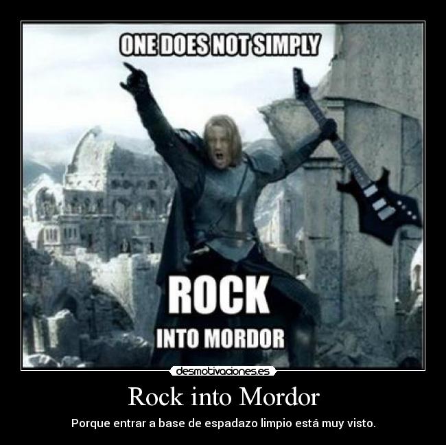 Rock into Mordor -