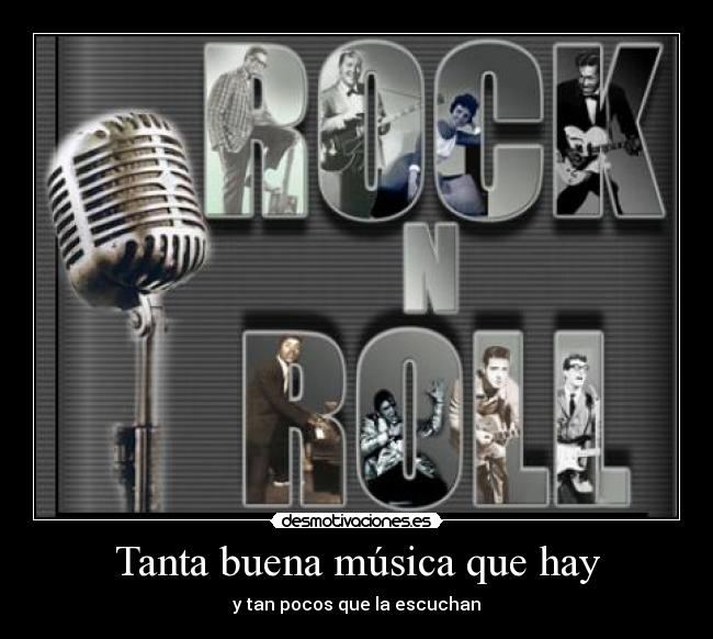 Tanta buena música que hay - y tan pocos que la escuchan