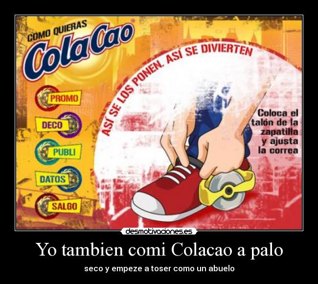 Yo tambien comi Colacao a palo - seco y empeze a toser como un abuelo