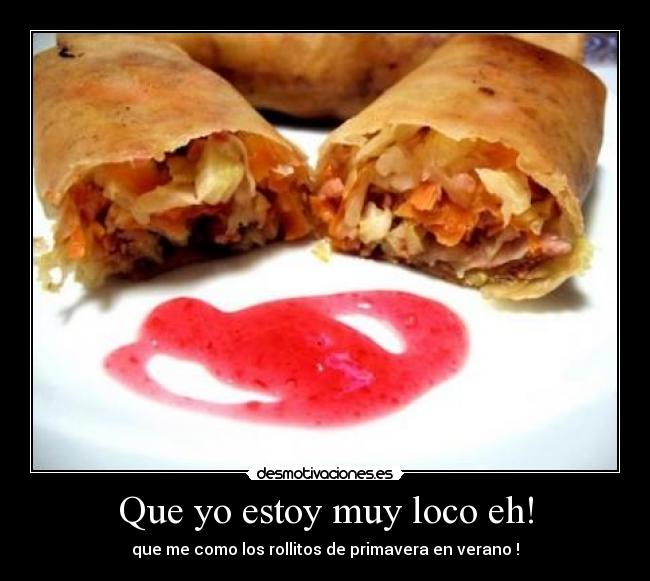 Que yo estoy muy loco eh! - 