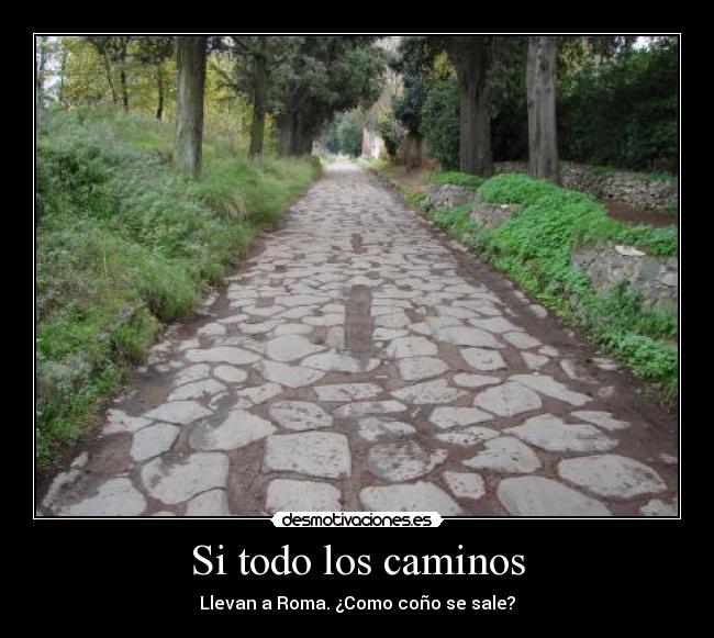 Si todo los caminos -
