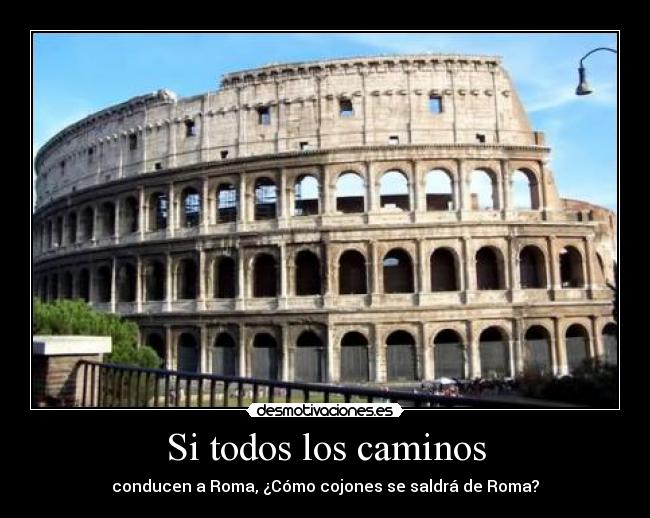 Si todos los caminos -