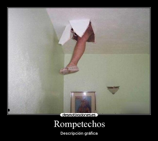 Rompetechos -