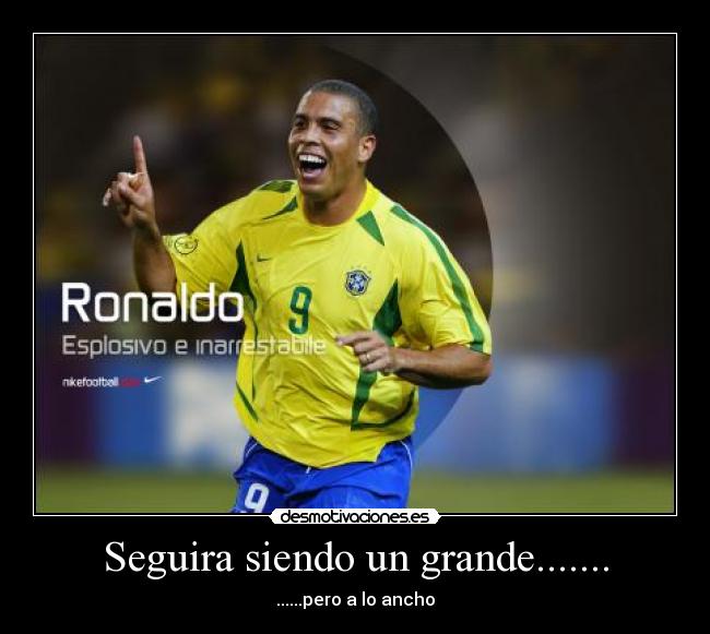 Seguira siendo un grande....... - 