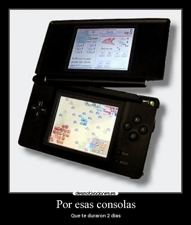Por esas consolas - Que te duraron 2 días