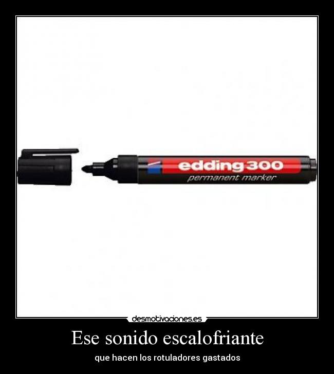 Ese sonido escalofriante - 