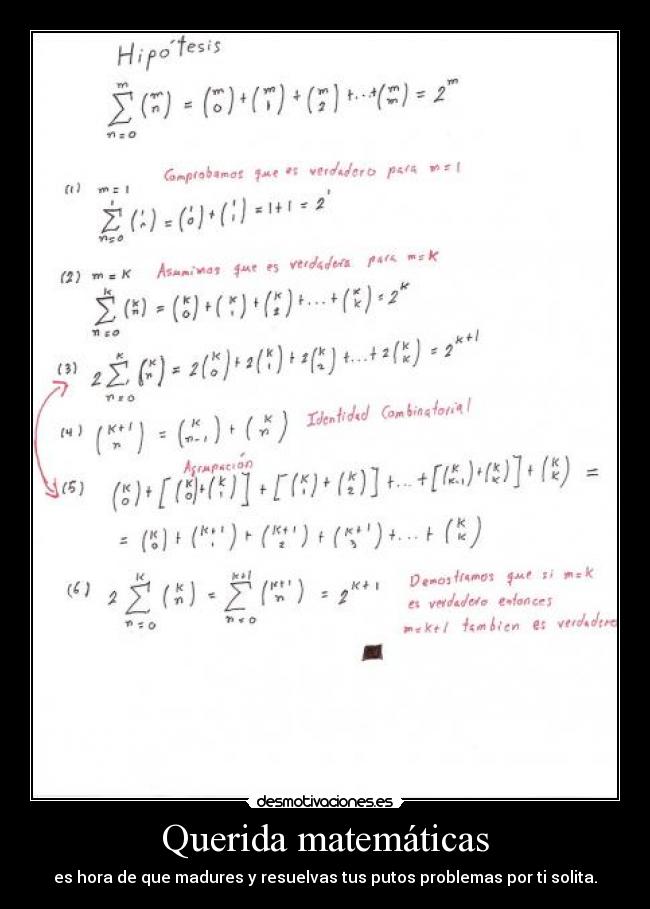 Querida matemáticas - es hora de que madures y resuelvas tus putos problemas por ti solita.