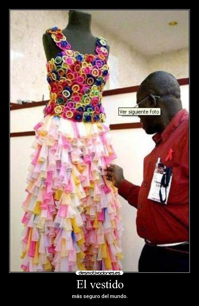 El vestido - más seguro del mundo.