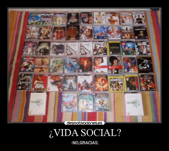 ¿VIDA SOCIAL? - -NO,GRACIAS.