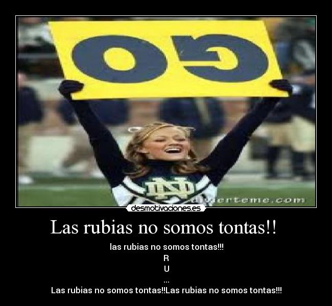 Las rubias no somos tontas!!  - 