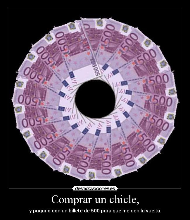 Comprar un chicle, - 