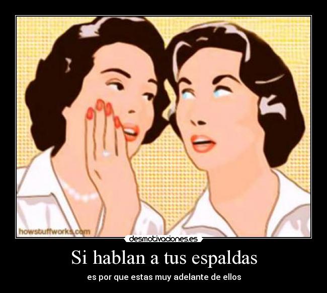 Si hablan a tus espaldas - 
