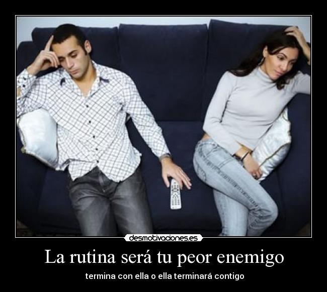 carteles enemigo rutina enemigo termina desmotivaciones