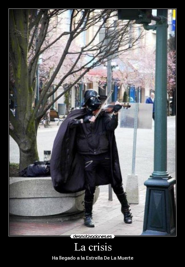 La crisis - Ha llegado a la Estrella De La Muerte