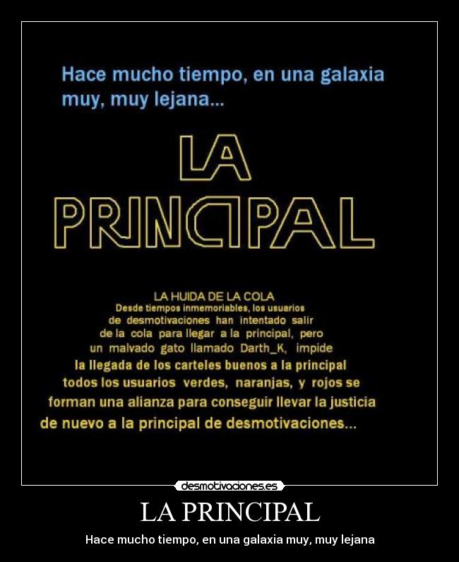 LA PRINCIPAL - Hace mucho tiempo, en una galaxia muy, muy lejana