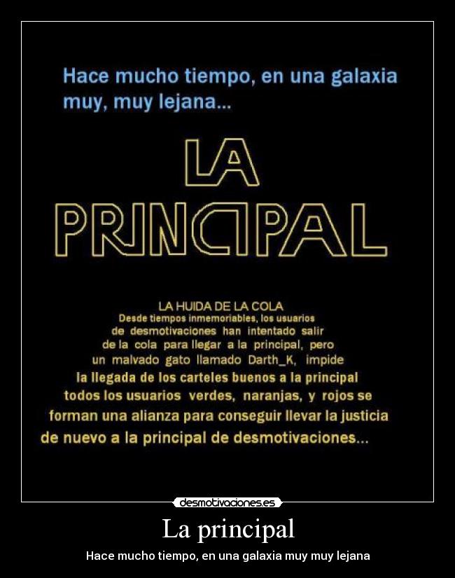 La principal - Hace mucho tiempo, en una galaxia muy muy lejana