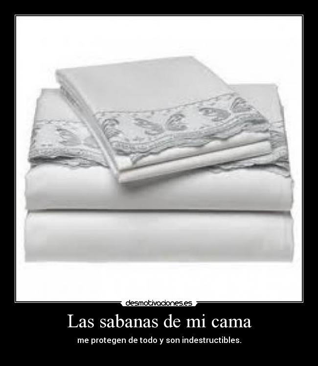 Las sabanas de mi cama -