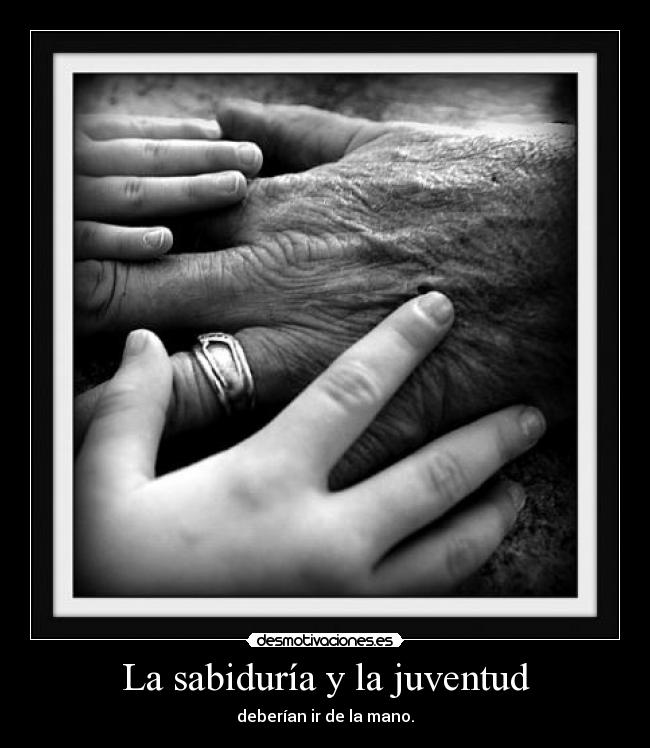 La sabiduría y la juventud -