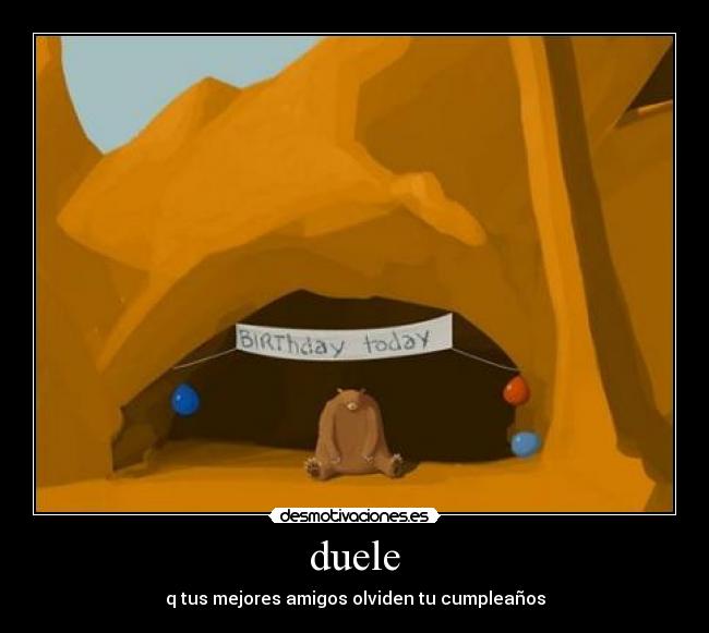 duele -