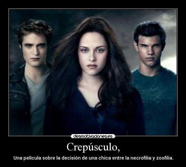 Crepúsculo, -