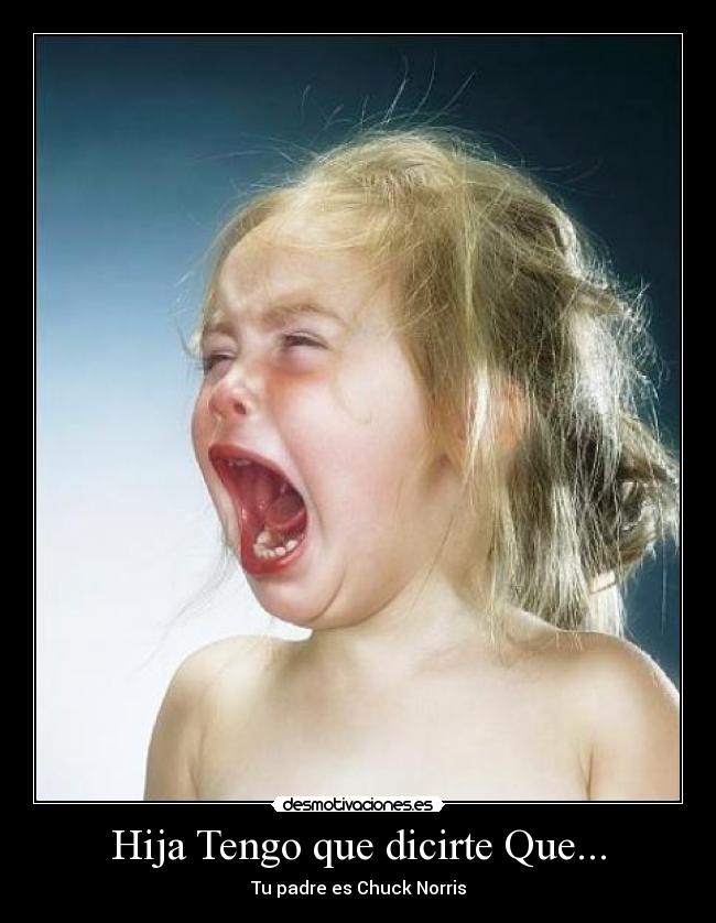 Hija Tengo que dicirte Que... - 