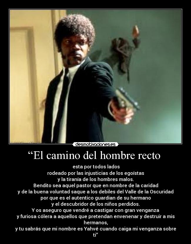 “El camino del hombre recto -
