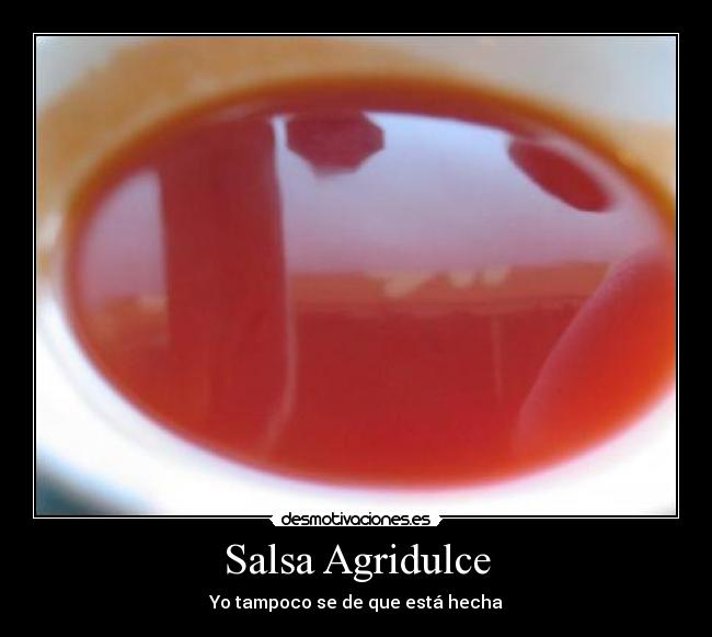 carteles salsa agridulce desmotivaciones
