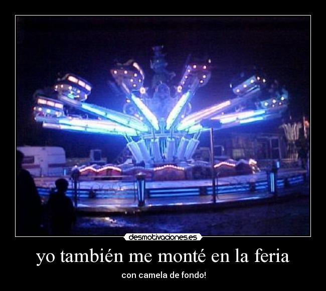 yo también me monté en la feria -