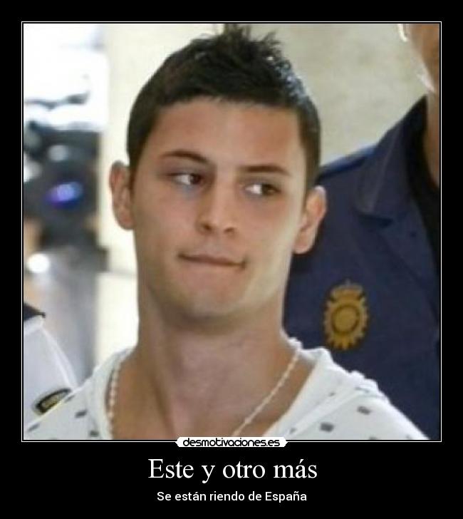 Este y otro más - Se están riendo de España
