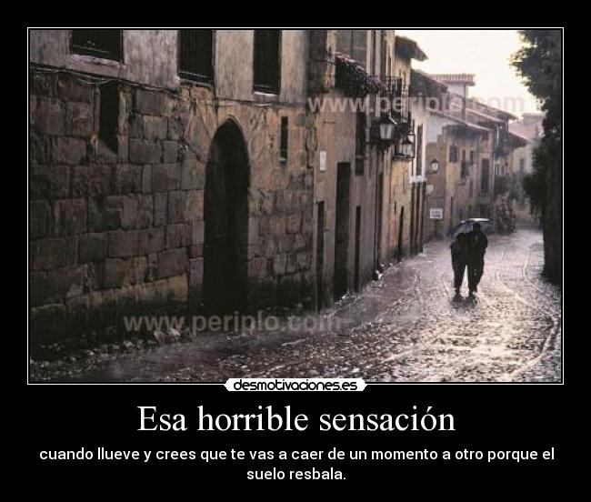 Esa horrible sensación -