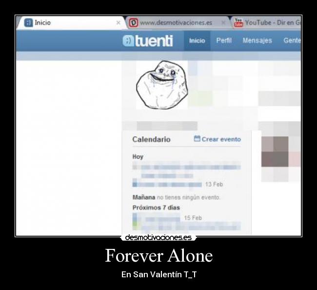 Forever Alone - En San Valentín T_T