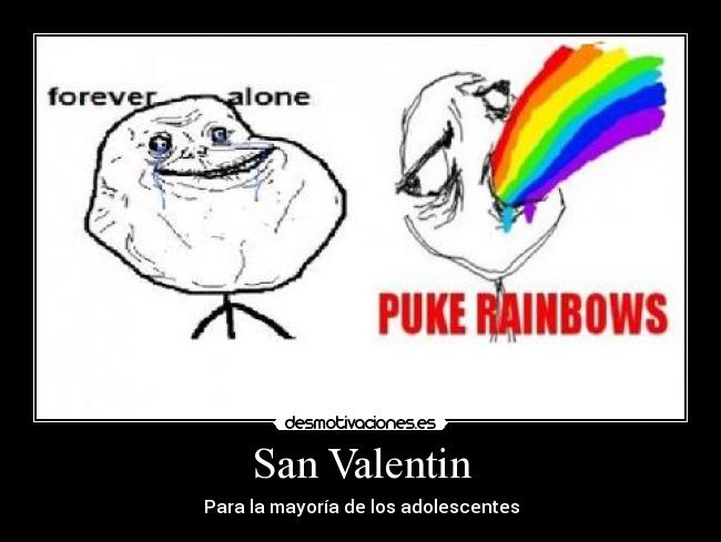 San Valentin - Para la mayoría de los adolescentes