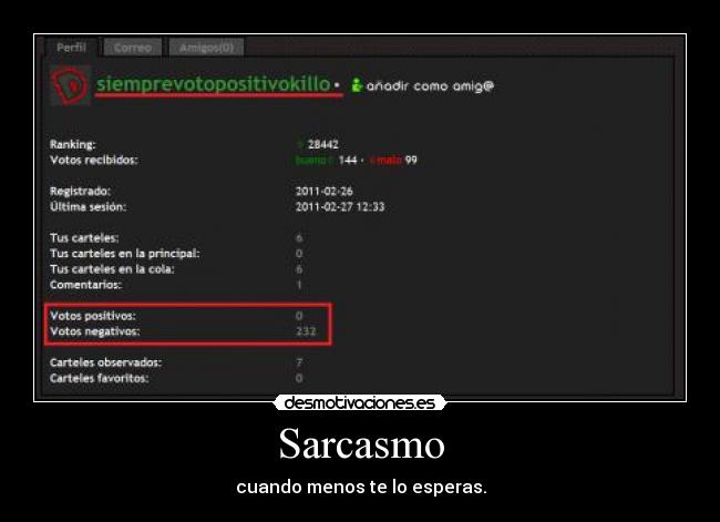 Sarcasmo - cuando menos te lo esperas.