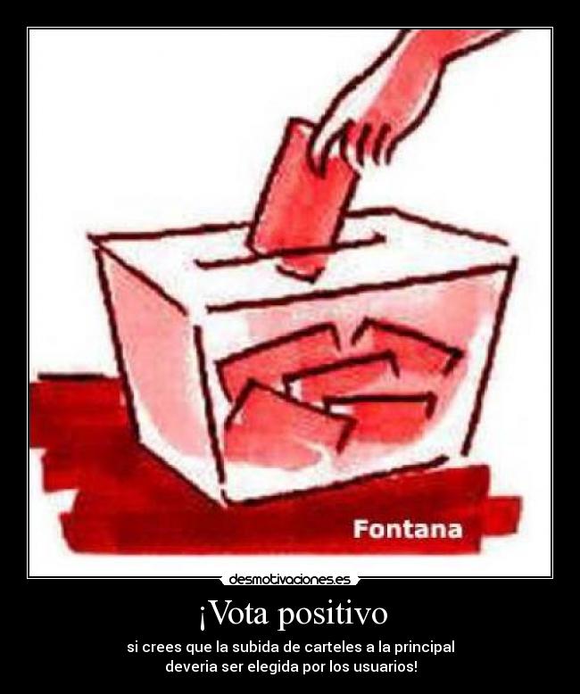 ¡Vota positivo -