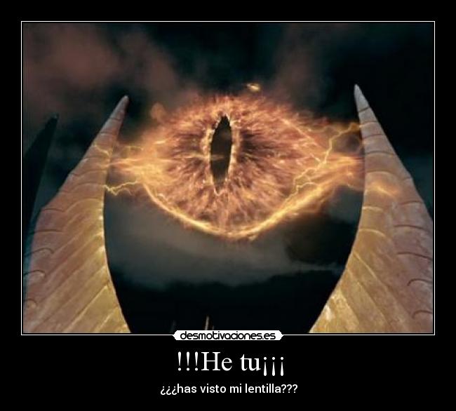 !!!He tu¡¡¡ - ¿¿¿has visto mi lentilla???